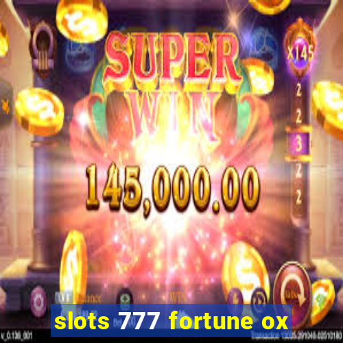 slots 777 fortune ox